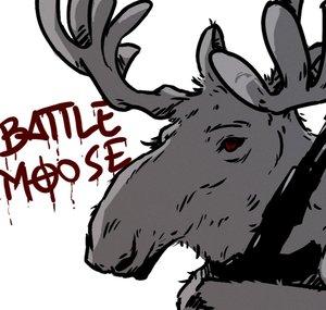 Battle Moose
