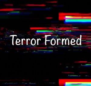 Terror Formed