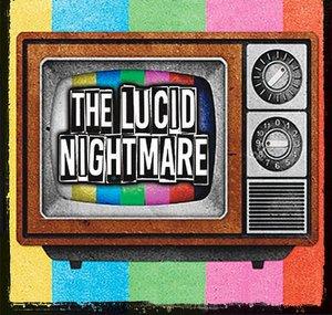 The Lucid Nightmare
