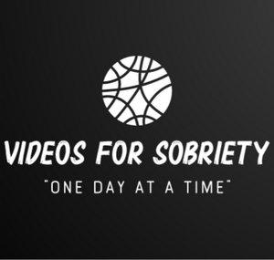 Videos For Sobriety