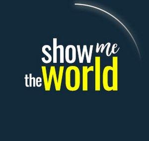Show Me the World