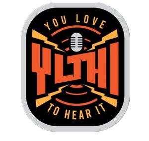 YOU LOVE TO HEAR IT PODCAST
