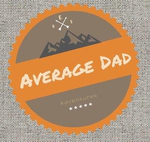 Adventures of an Average Dad