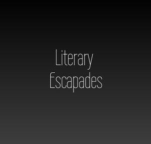 Literary Escapades