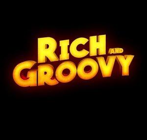 Rich and Groovy