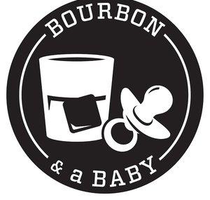 Bourbon and a Baby