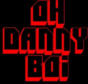 OhDannyBoi
