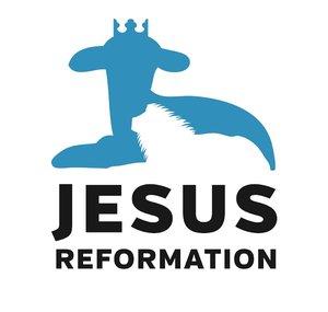 Jesus Reformation - The Last Reformation