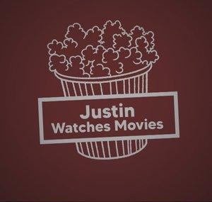 Justin Watches Movies