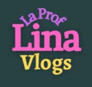 La Prof Lina Vlogs