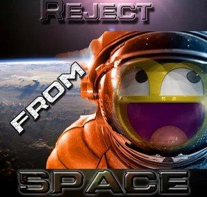REJECTFROMSPACE