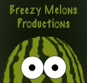 Breezy Melons Productions