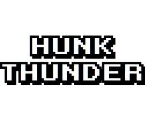 Hunk Thunder