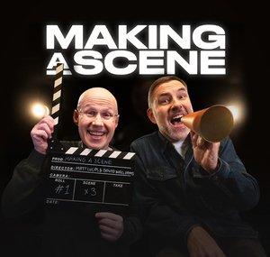 Making A Scene