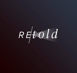 Retold - Documentaries & Reconstructions