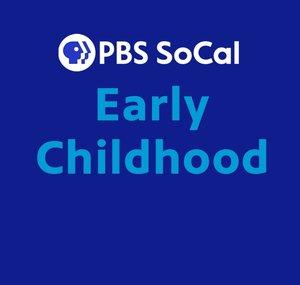 PBS SoCal Early Childhood