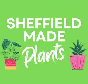 Sheffield Made Plants