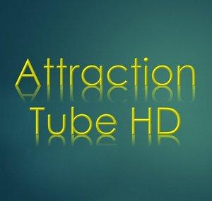 Attraction Tube HD
