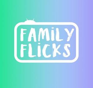 Family Flicks