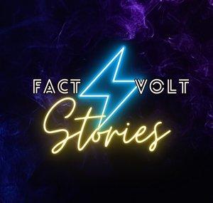 Fact Volt Stories