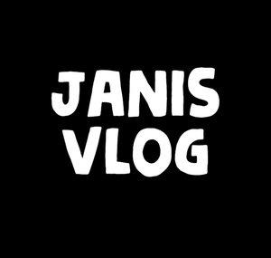 Janis Vlog