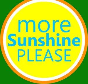 More Sunshine Please