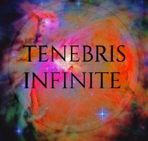 Tenebris Infinite