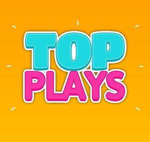 Top Plays