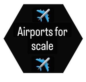 Airports for scale