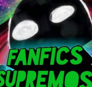 Fanfics Supremos