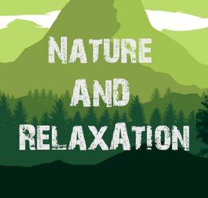 Nature and Relaxation
