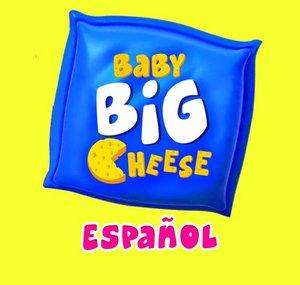 Baby Big Cheese - Canciones infantiles en Español