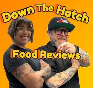Down the Hatch Food Reviews
