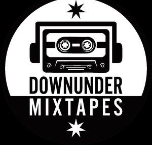 DOWNUNDER MIXTAPES