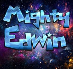 Mighty Edwin