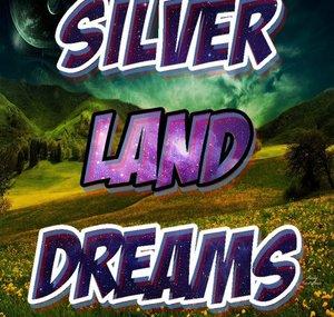 Silverlanddreams