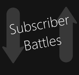 Subscriber Battles