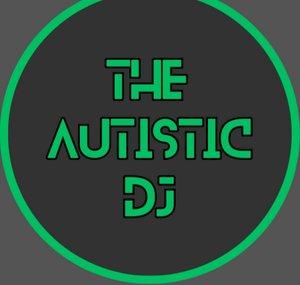 The Autistic DJ