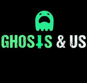 Ghosts & Us
