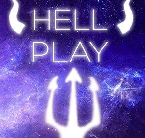 Hell Play!