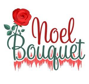 Noel Bouquet