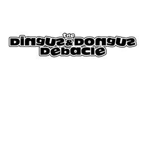 Dingus & Dongus Debacle