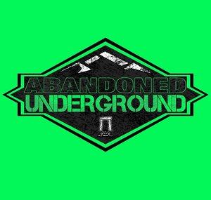 ABANDONED UNDERGROUND
