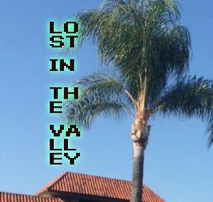 Lost in the Valley