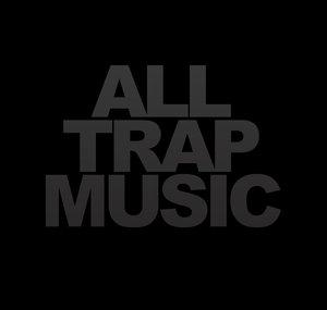AllTrapMusic