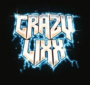 Crazy Lixx