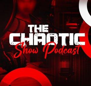 TheChaoticShowPodcast