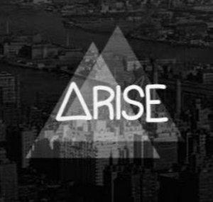 Arise