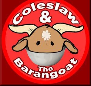 Coleslaw and The Barangoat