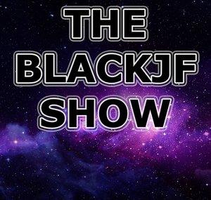 THE BLACKJF SHOW